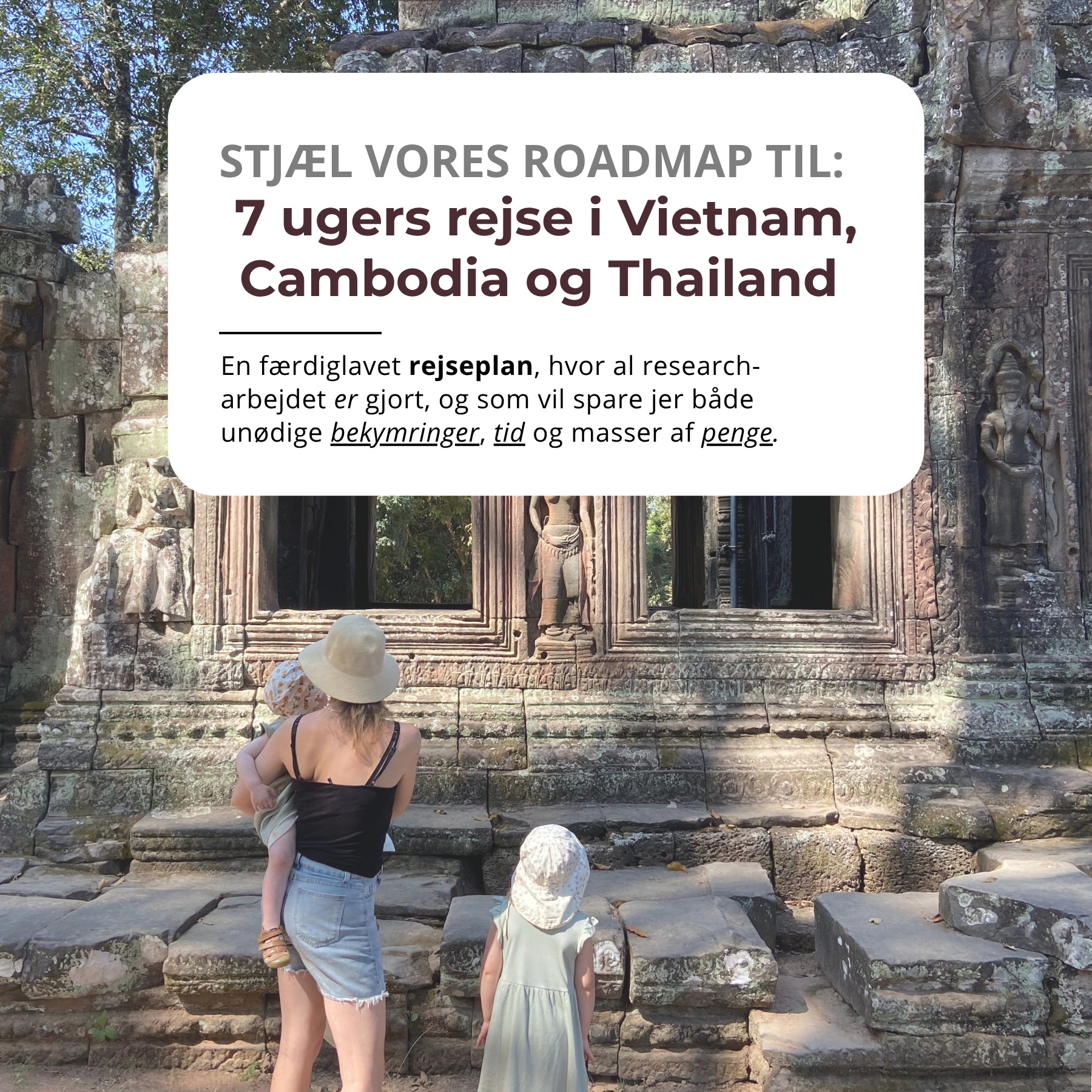 7 ugers rejse i Vietnam, Cambodia og Thailand